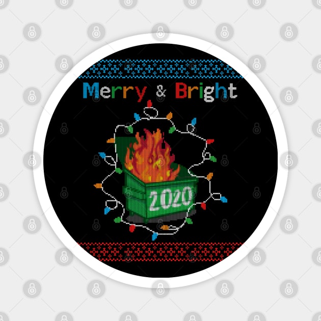 Merry and Bright - Dumpster Fire 2020 Ugly Christmas Sweater Gift Magnet by BadDesignCo